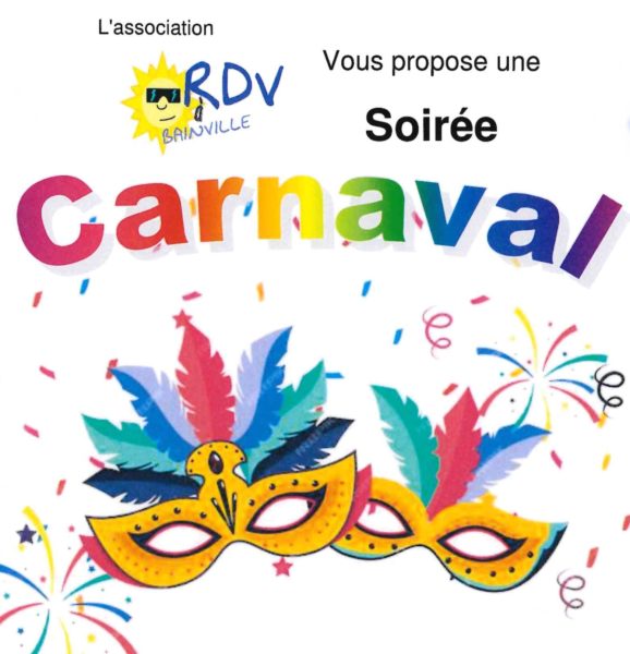 Lire la suite à propos de l’article Soirée Carnaval par RDV Bainville (22 février 2025)